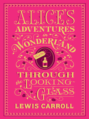 cover image of Alice's Adventures in Wonderland and Through the Looking-Glass (Barnes & Noble Collectible Editions)